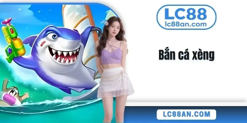 Bắn cá xèng